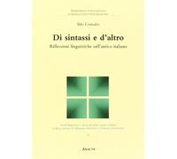 Di sintassi e d'altro. Riflessioni linguistiche sull'antico italiano