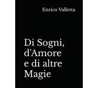 Di Sogni, d'Amore e di altre Magie