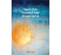 Di sole menti - Sanasi d'Arpe Maria Sole