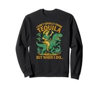 Di solito non bevo Tequila Chaos - Cowgirl, Dinosauro, UFO Felpa