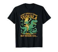 Di solito non bevo Tequila Chaos - Cowgirl, Dinosauro, UFO Maglietta