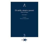 Di stelle, atomi e poemi. Verso la «physis». Vol. 2