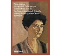 DI STENDHAL, DELLA SPAGNA, DI PIRANDELLO. E DI ME CARTEGGIO TRA LEONARDO SCIASC