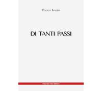 Di tanti passi - Ivaldi Paola
