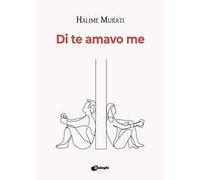Di te amavo me