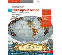 Di tempo in tempo. Idee per imparare. Per la Scuola media. Con Contenuto digitale (fornito elettronicamente). L' Età contemporanea (Vol. 3)