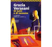 Di tutti e di nessuno. Le indagini di Giorgia Cantini. Vol. 3