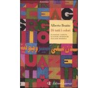 Di tutti i colori. Da Matisse a Boetti, le scelte cromatiche dell'arte moderna