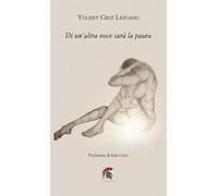 Di un’altra voce sarà la paura