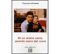 Di un tenero canto, quando nasce dal cuore