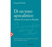 Libri Jacques Derrida - Di Un Tono Apocalittico. Adottato Di Recente In Filosofi