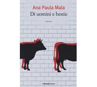 Di uomini e bestie