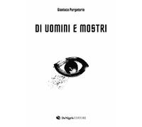 Di uomini e mostri