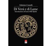 Di versi e di lame. Introduzione al Canto della Spada