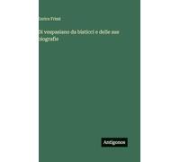 Di vespasiano da bisticci e delle sue biografie