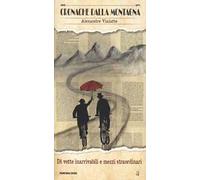 Di vette inarrivabili e mezzi straordinari