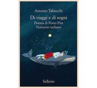 Di viaggi e di sogni. Donna di Porto Pim - Notturno Indiano