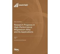 Di Wu Research Progress in High-Performance Magnesium Alloy a (Copertina rigida)