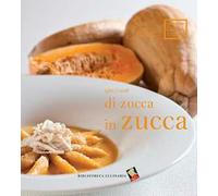 Di zucca in zucca. Ediz. a colori