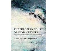 Dia Anagnostou The European Court of Human Rights (Copertina rigida)
