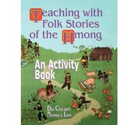 Dia Cha Norma J. Livo Teaching with Folk Stories of the Hmong (Tascabile)