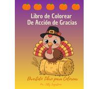 Día de Acción de Gracias para Niñas: Un Libro Divertido para Colorear