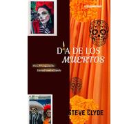 Día De Los Muertos: Altars, Offering and the Eternal bond of Family