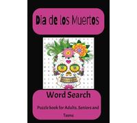 Dia de los Muertos: Day of the Dead Word Search Puzzle Book