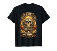 Dia De Los Muertos La Muerte En Paso No Final Maglietta