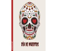 Día de Muertos: day of the dead Lined Notebook for Kids | 100 Pages | 6" x 9" Fun Journal for Drawing, Writing & Creativity