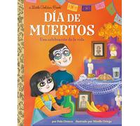 Día de Muertos: Una celebración de la vida (Day of the Dead: A Celebration of Life Spanish Edition): Una Celebración De La Vida / A Celebration of Life