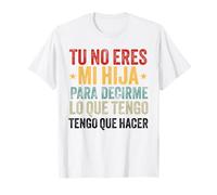 Dia del Padre Regalo para Papa En Español Frase Chistosa Maglietta