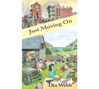 Dia Webb Just Moving On (Tascabile)