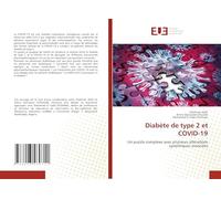 Diabète de type 2 et COVID-19: Un puzzle complexe avec plusieurs altérations systémiques associées