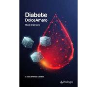Diabete dolceamaro. Storie di persone