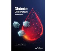 Diabete dolceamaro. Storie di persone