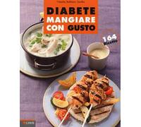 Diabete. Mangiare con gusto