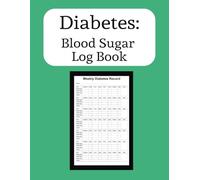 Diabetes: Blood Sugar Log Book: Glucose Monitoring Log | Diabetes Tracking Journal | Diabetes Management Planner