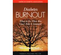 Diabetes Burnout: Preventing It, Surviving It, Finding Inner Peace