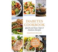Diabetes Cookbook: Quick and Easy Diabetes Type 2 Recipes - 14-Day Quick Start Meal Plan: 1