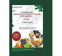 diabetes-heissluftfritteuse-kochbuch für frauen: Gesunde schnelle und schuldfreie Mahlzeitenplanung leicht gemacht