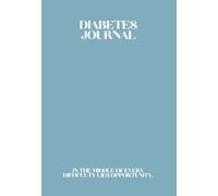Diabetes Journal: In the middle of every difficulty lies opportunity