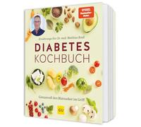 Diabetes-Kochbuch: Genussvoll den Blutzucker im Griff