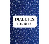 Diabetes Log Book: Blood Sugar & Health Tracker - 151 Pages: Track Glucose, Meals, Insulin & Symptoms - For Type 1, Type 2 & Gestational Diabetes