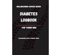 Diabetes Logbook for Young Men: WellnessWins Driven Series