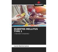 DIABETES MELLITUS TYPE 1: Y TREATMENT IN PEDIATRICS