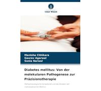 Diabetes mellitus: Von der molekularen Pathogenese zur Präzisionstherapie: Pathophysiologische Komplexität und das Zeitalter der individualisierten Medizin
