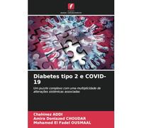 Diabetes tipo 2 e COVID-19: Um puzzle complexo com uma multiplicidade de alterações sistémicas associadas