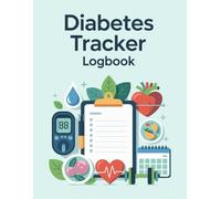 Diabetes Tracker Logbook: Monitor Blood Sugar, Track Meals, Water, Mood & Fitness for Daily Health Management
