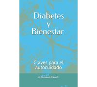 Diabetes y Bienestar:: Claves para el autocuidado.